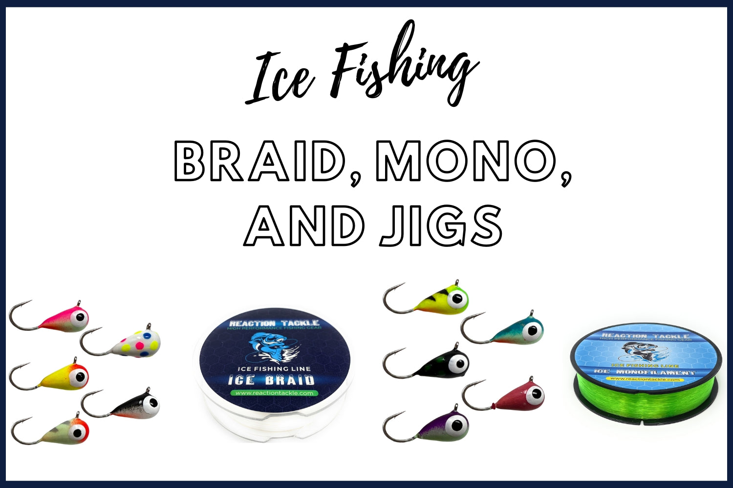 Ice Fishing – Reaction Tackle